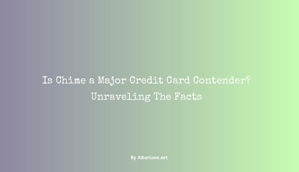 is chime a major credit card