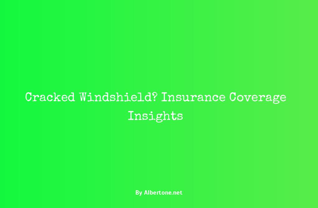 is cracked windshield covered by insurance