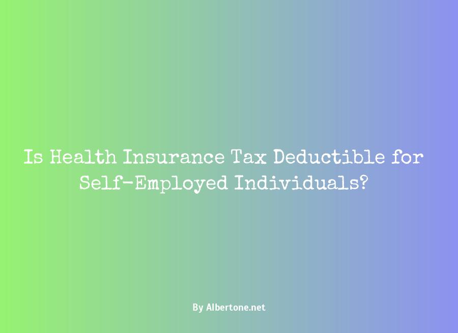 is health insurance tax deductible for self-employed