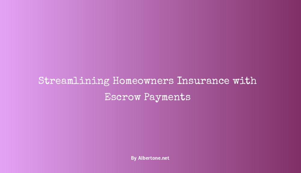 is homeowners insurance paid through escrow