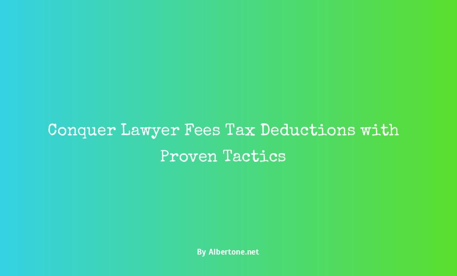 is lawyer fees tax deductible