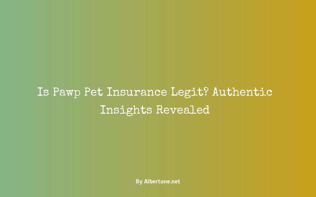 is pawp pet insurance legit