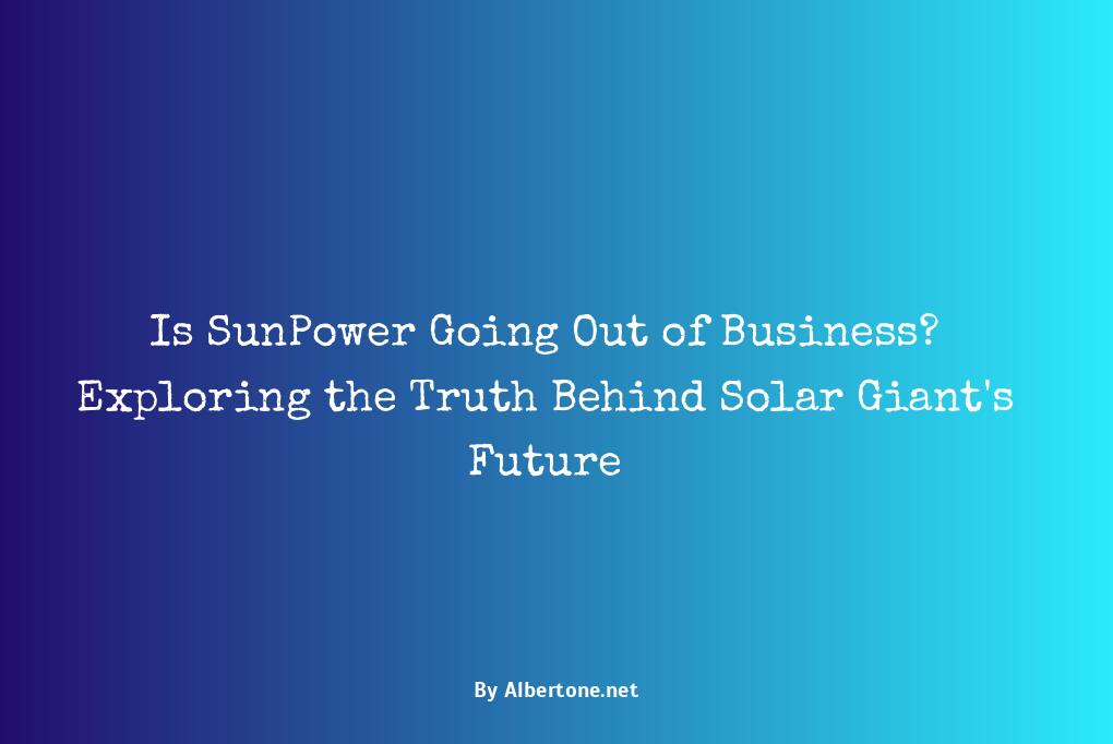 is sunpower going out of business