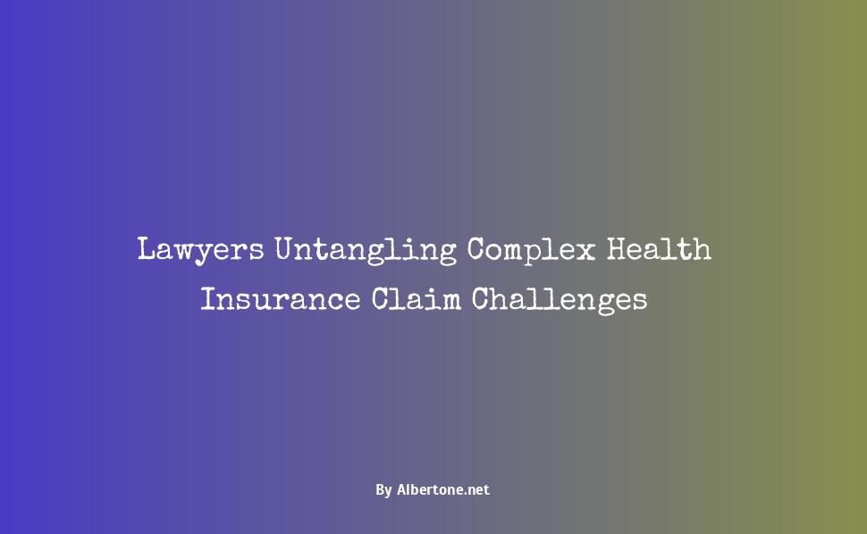 lawyer for health insurance claims