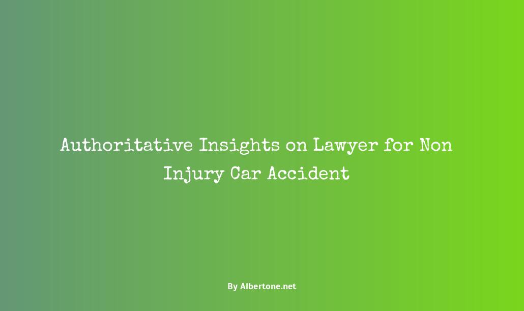 lawyer for non injury car accident