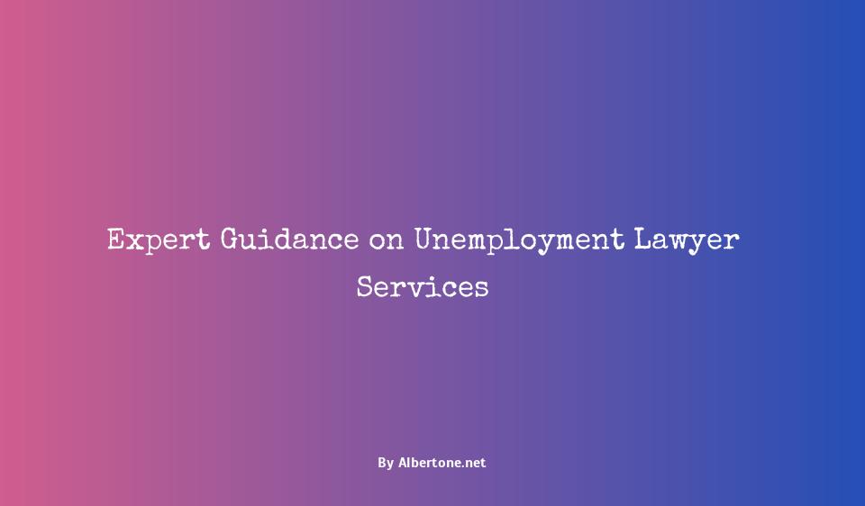 lawyer for unemployment issues