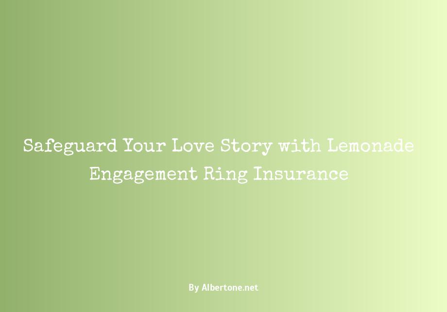 lemonade engagement ring insurance