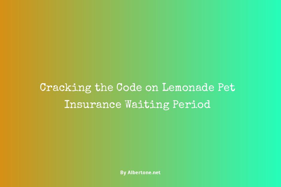 lemonade pet insurance waiting period