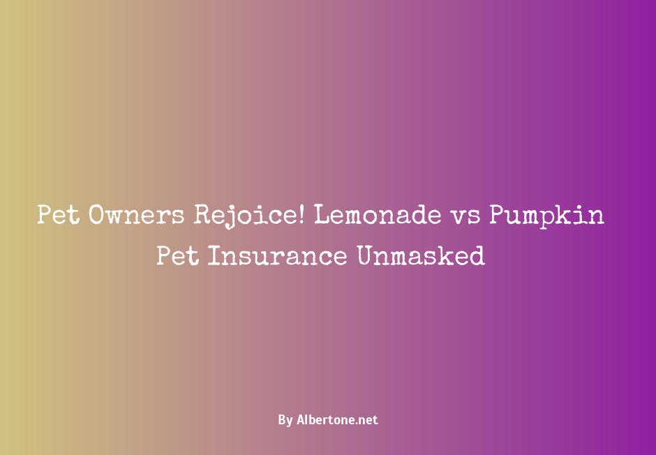 lemonade vs pumpkin pet insurance