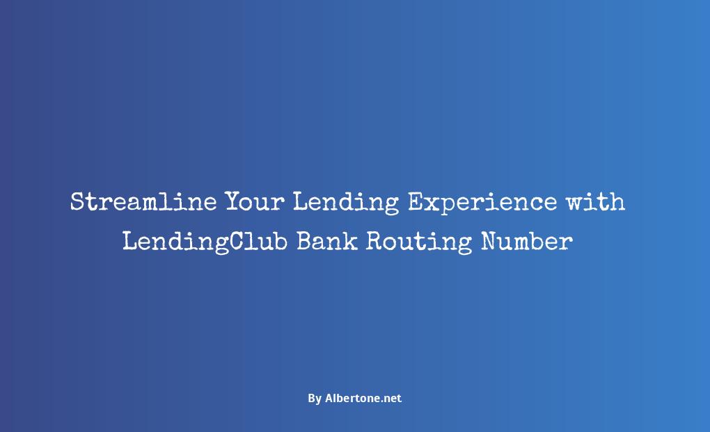 lendingclub bank routing number