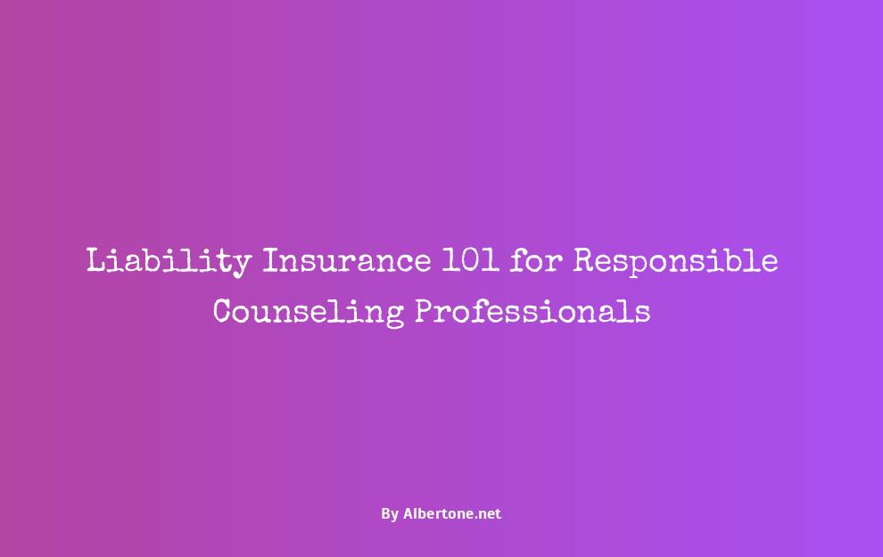 liability insurance for counselors