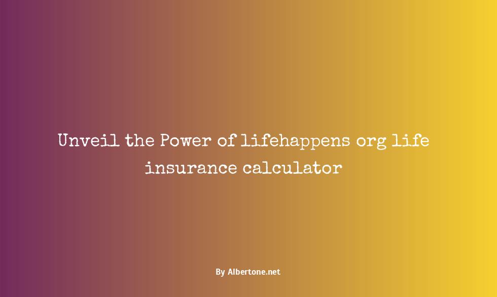 lifehappens org life insurance calculator