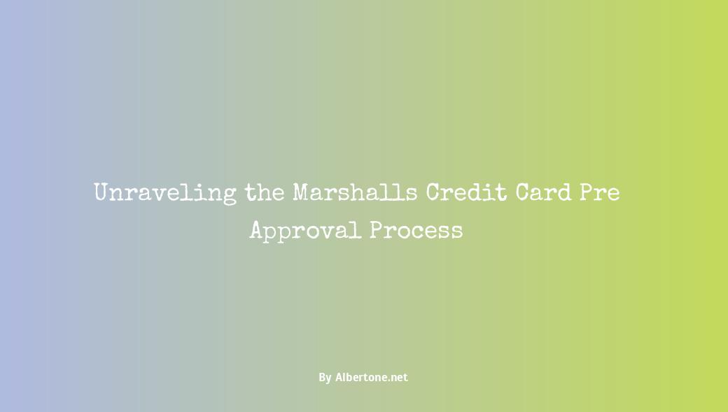 marshalls credit card pre approval