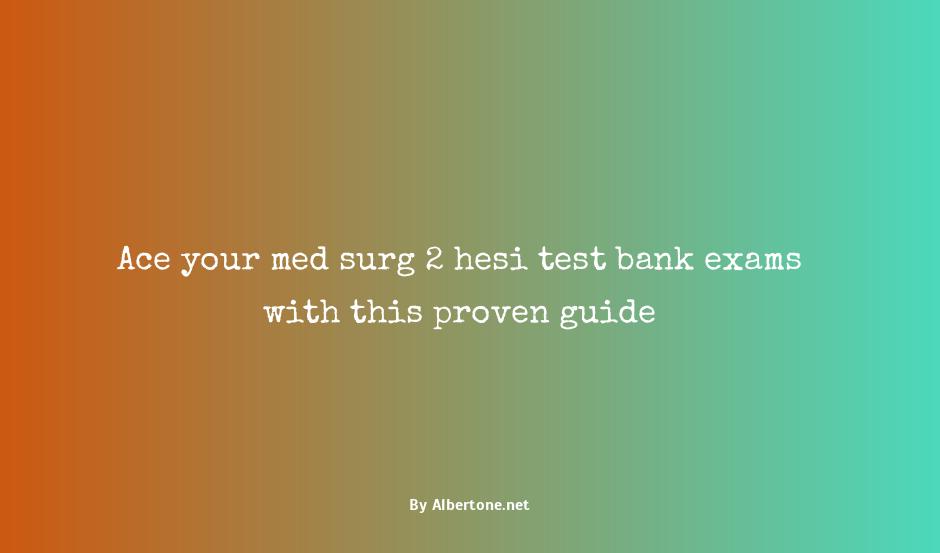 med surg 2 hesi test bank