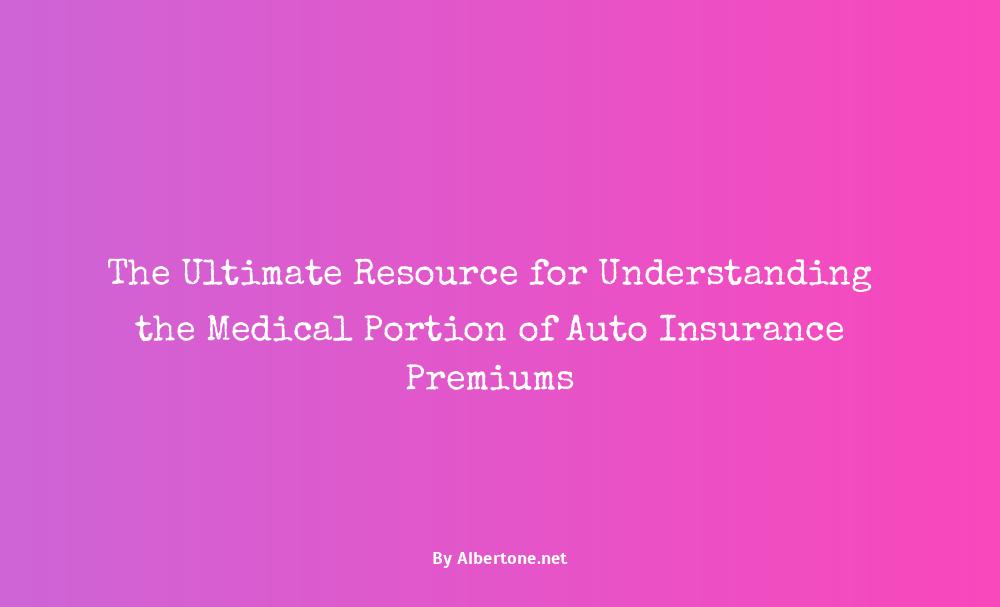 medical portion of auto insurance premiums