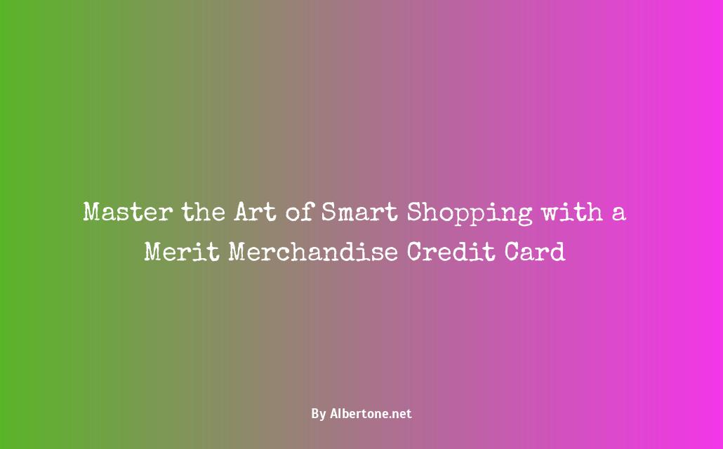 merit merchandise credit card