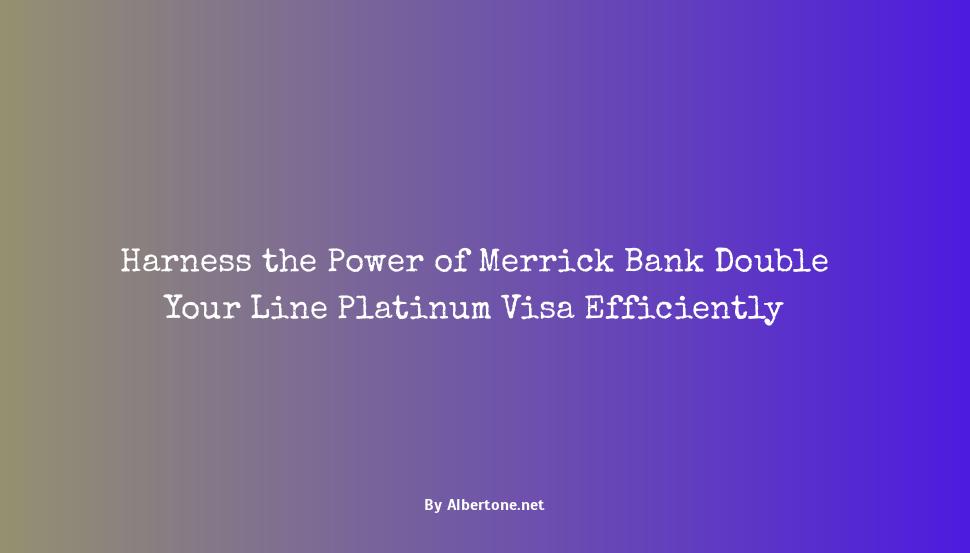 merrick bank double your line platinum visa