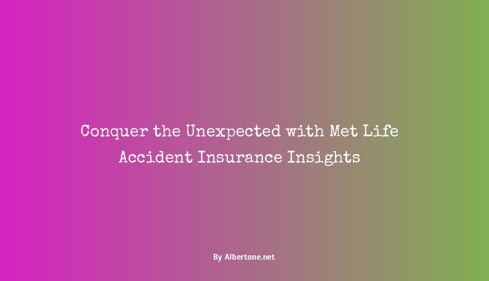 met life accident insurance