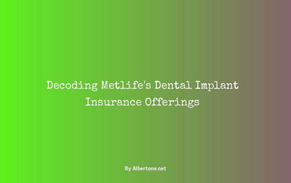 metlife dental implant insurance plans