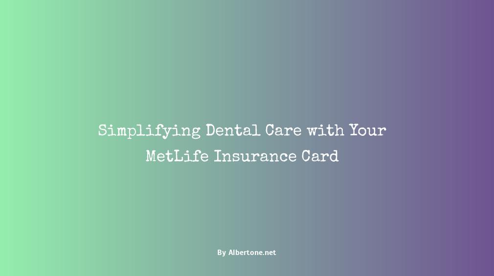 metlife dental insurance card