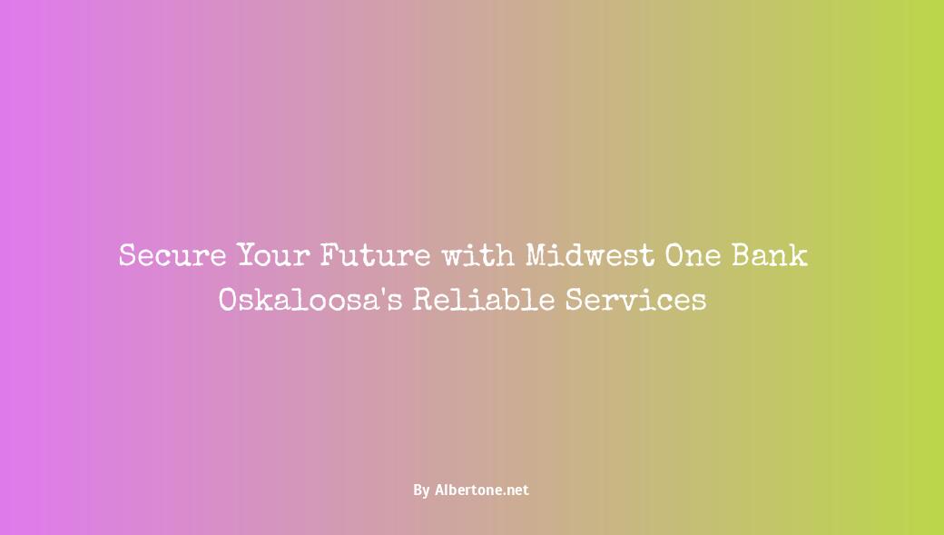 midwest one bank oskaloosa