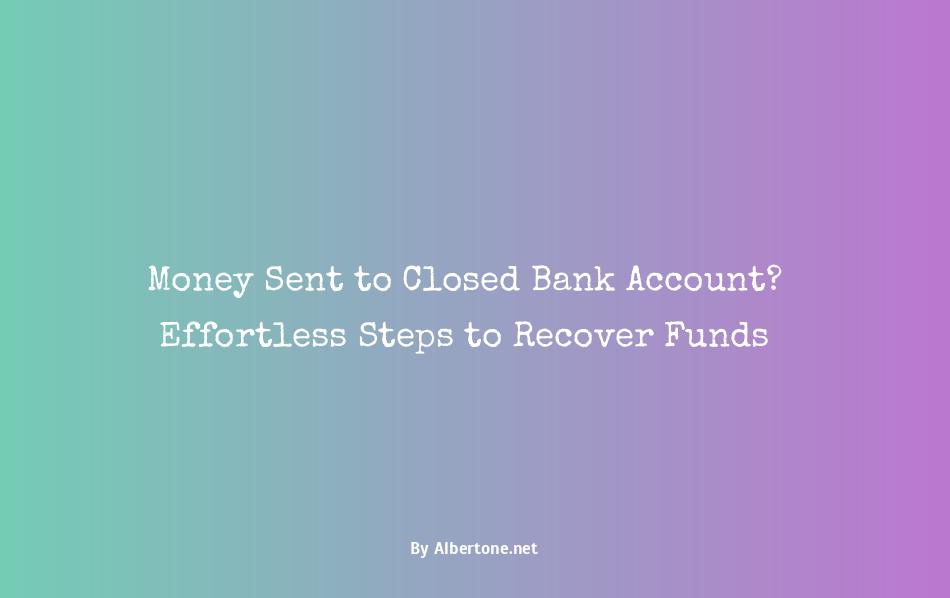 money sent to closed bank account