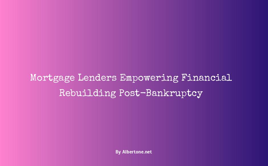 mortgage companies that deal with bankruptcies