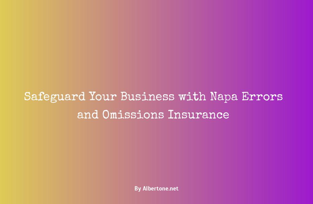 napa errors and omissions insurance