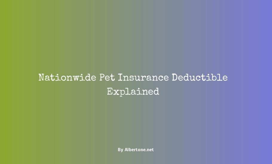 nationwide pet insurance deductible