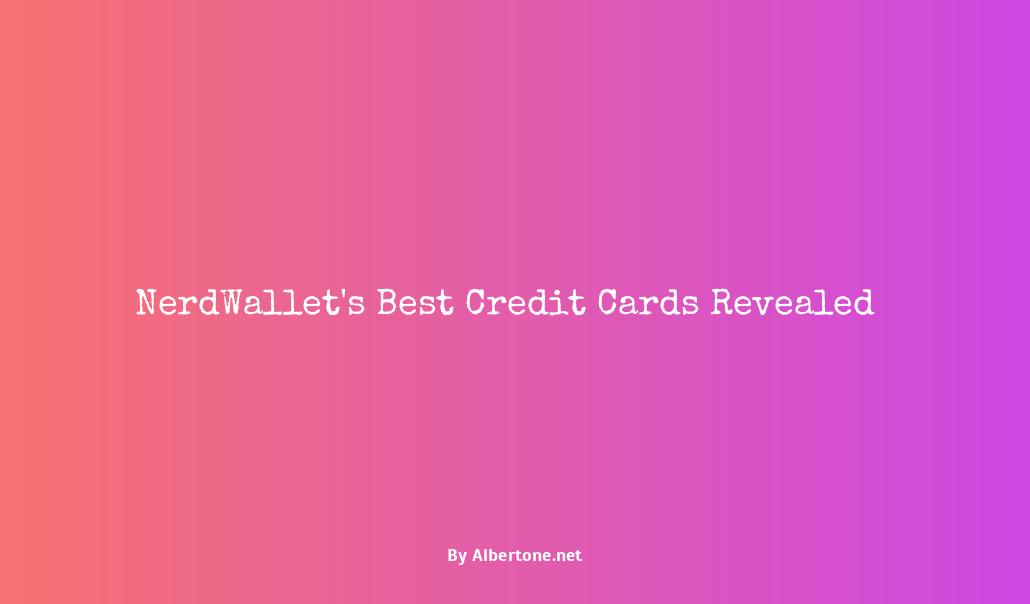 nerd wallet best credit cards