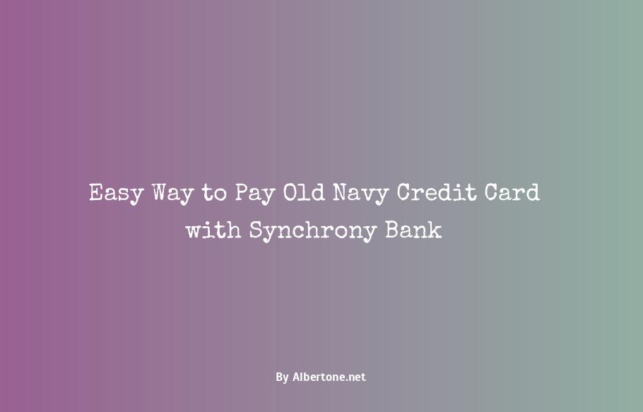 old navy credit card payment synchrony bank