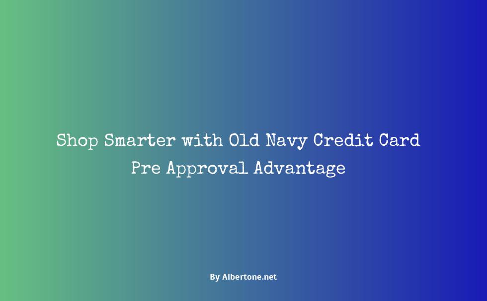 old navy credit card pre approval