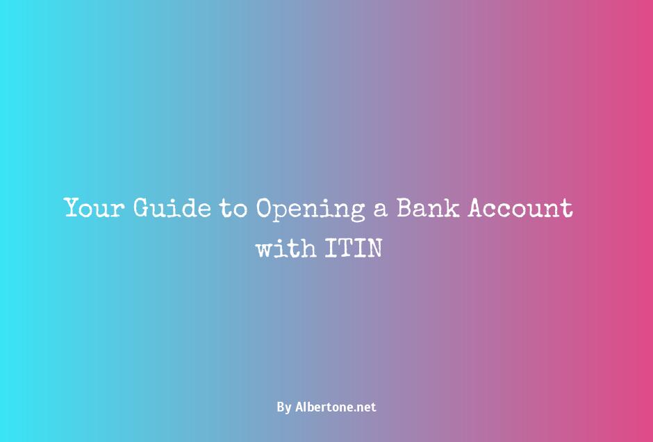 open bank account with itin number