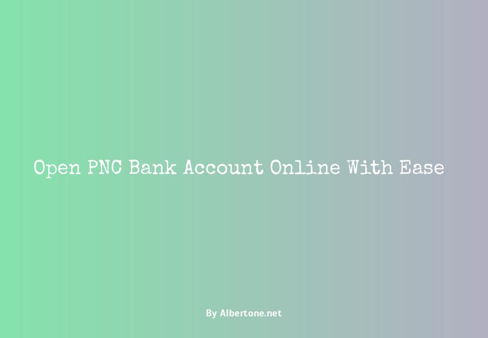 open pnc bank account online