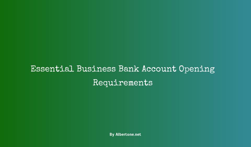 opening a business bank account requirements