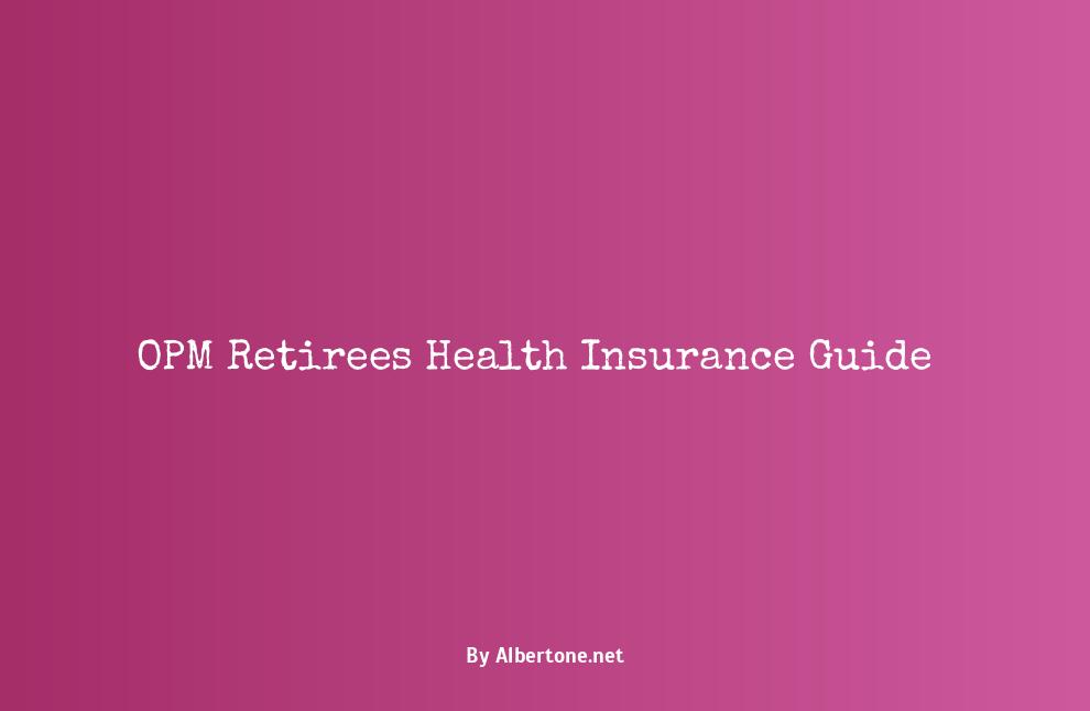 opm retirees health insurance