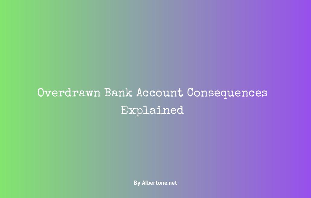 overdrawn bank account consequences