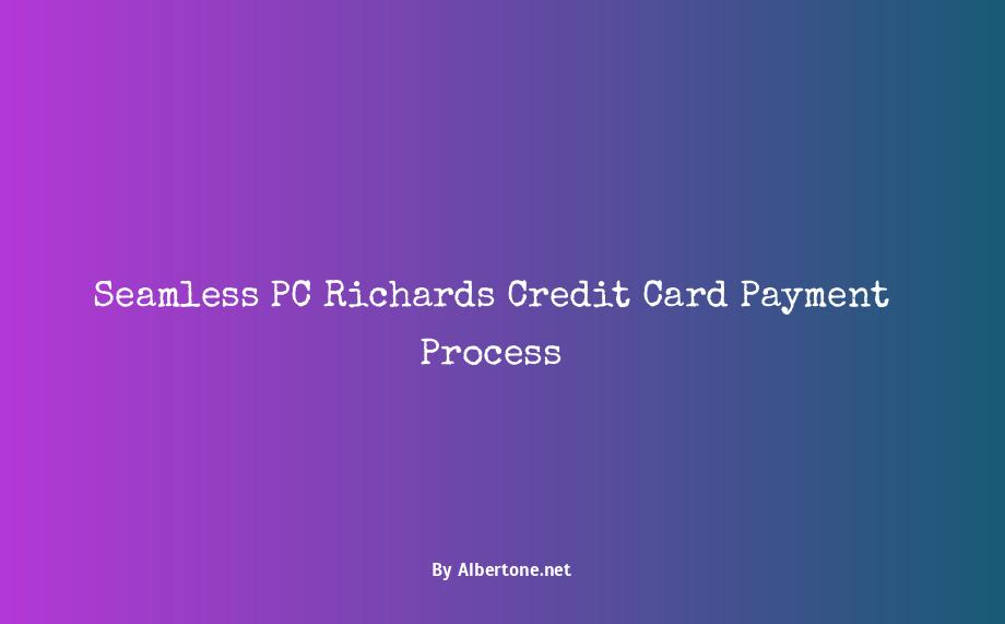 pc richards credit card payment