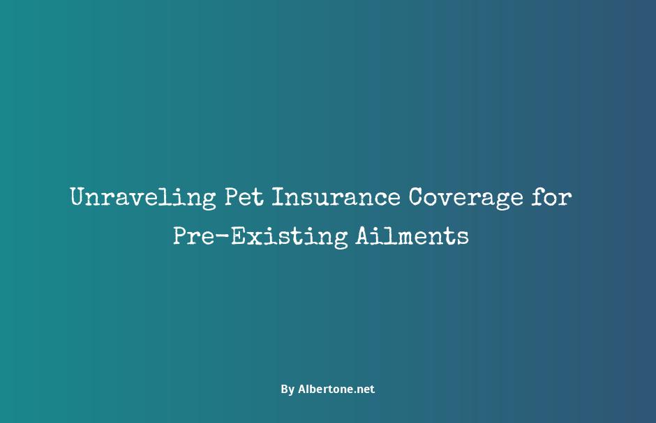 pet insurance covering pre existing conditions