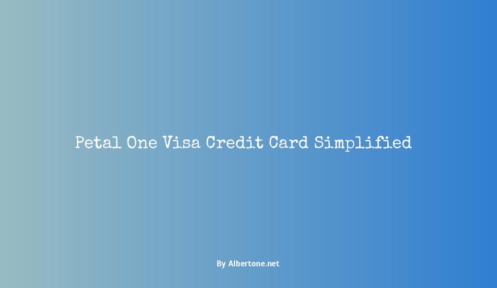 petal one visa credit card