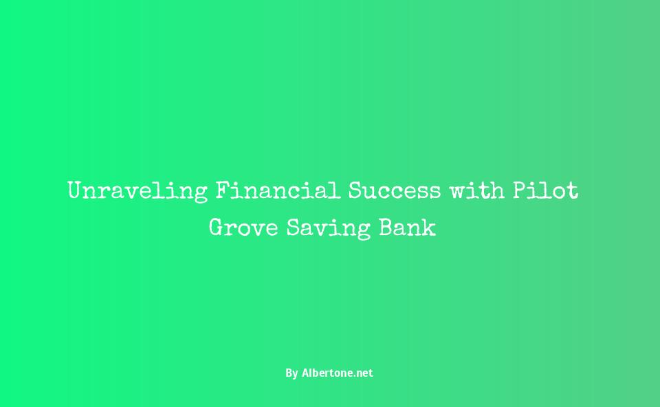 pilot grove saving bank