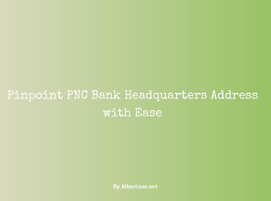 pnc bank address headquarters