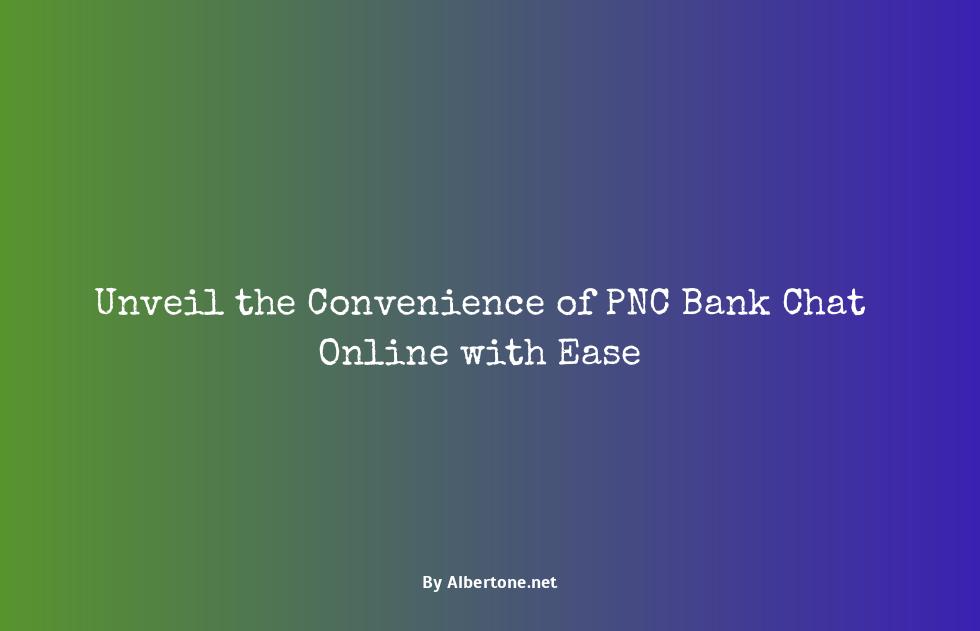 pnc bank chat online