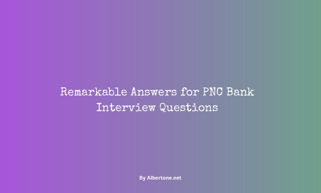 pnc bank interview questions