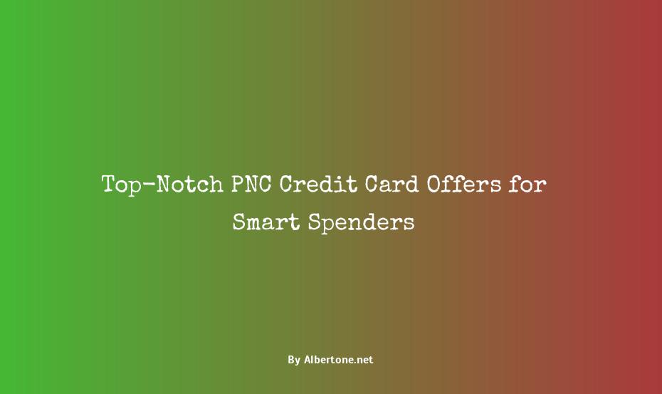 pnc credit card offers