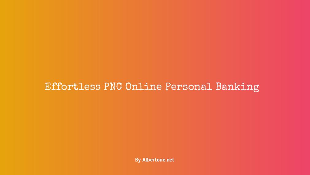 pnc online personal banking