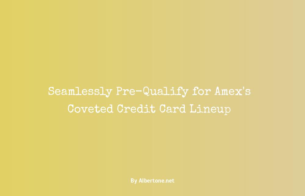 pre qualify credit cards amex