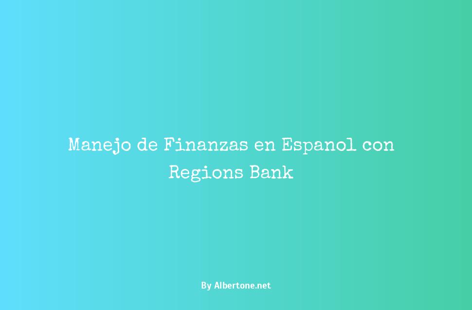 regions bank en espanol