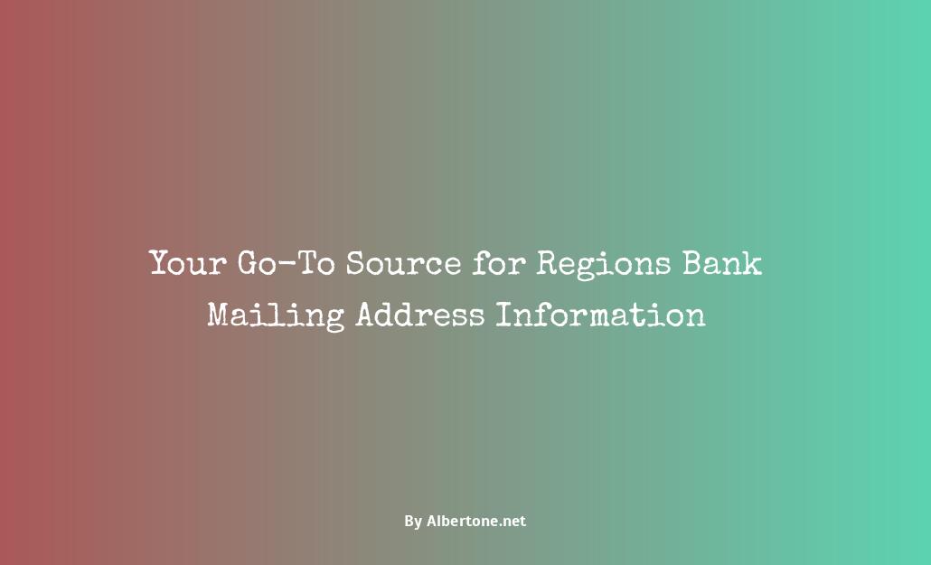 regions bank mailing address