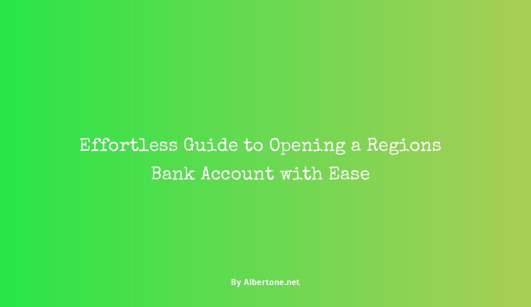 regions bank open account